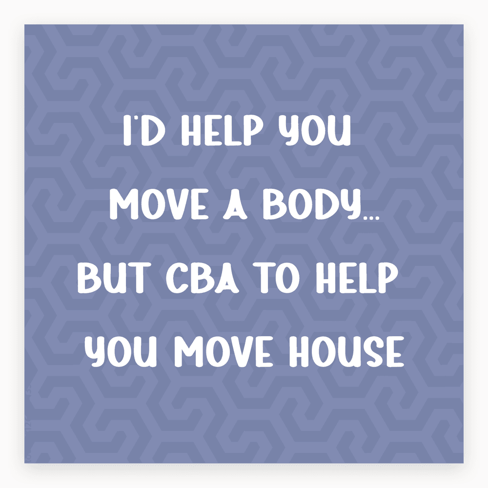 Cheeky Moving House Joke Card